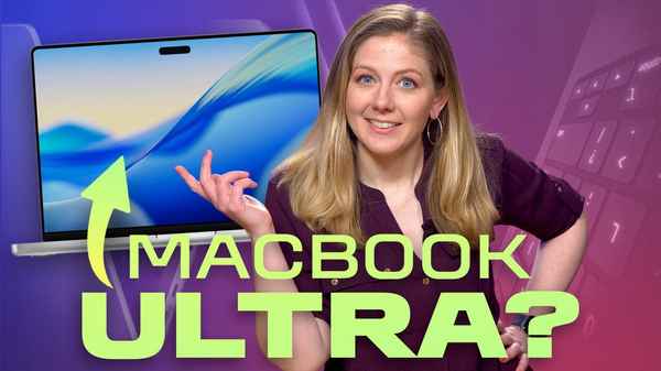 За пределами «MacBook Ultra»: вот компьютеры Mac, которые, как мы ожидаем, Apple обновит в ближайшее время